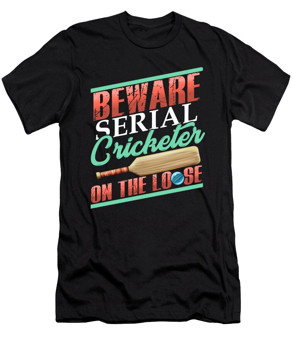 2 Serial Cricketer on the Loose Cricket Lover Kanig Designs T-Shirt
