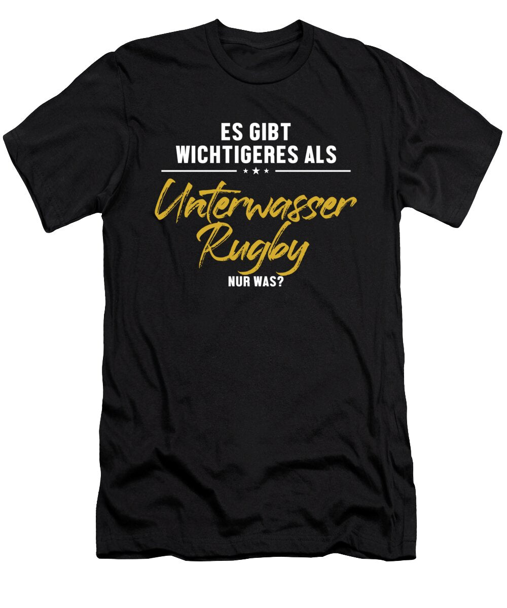 2 Wichtigeres Als Unterwasser Rugby Uw Rugby Underwater Rugby Marco Rothe T-Shirt