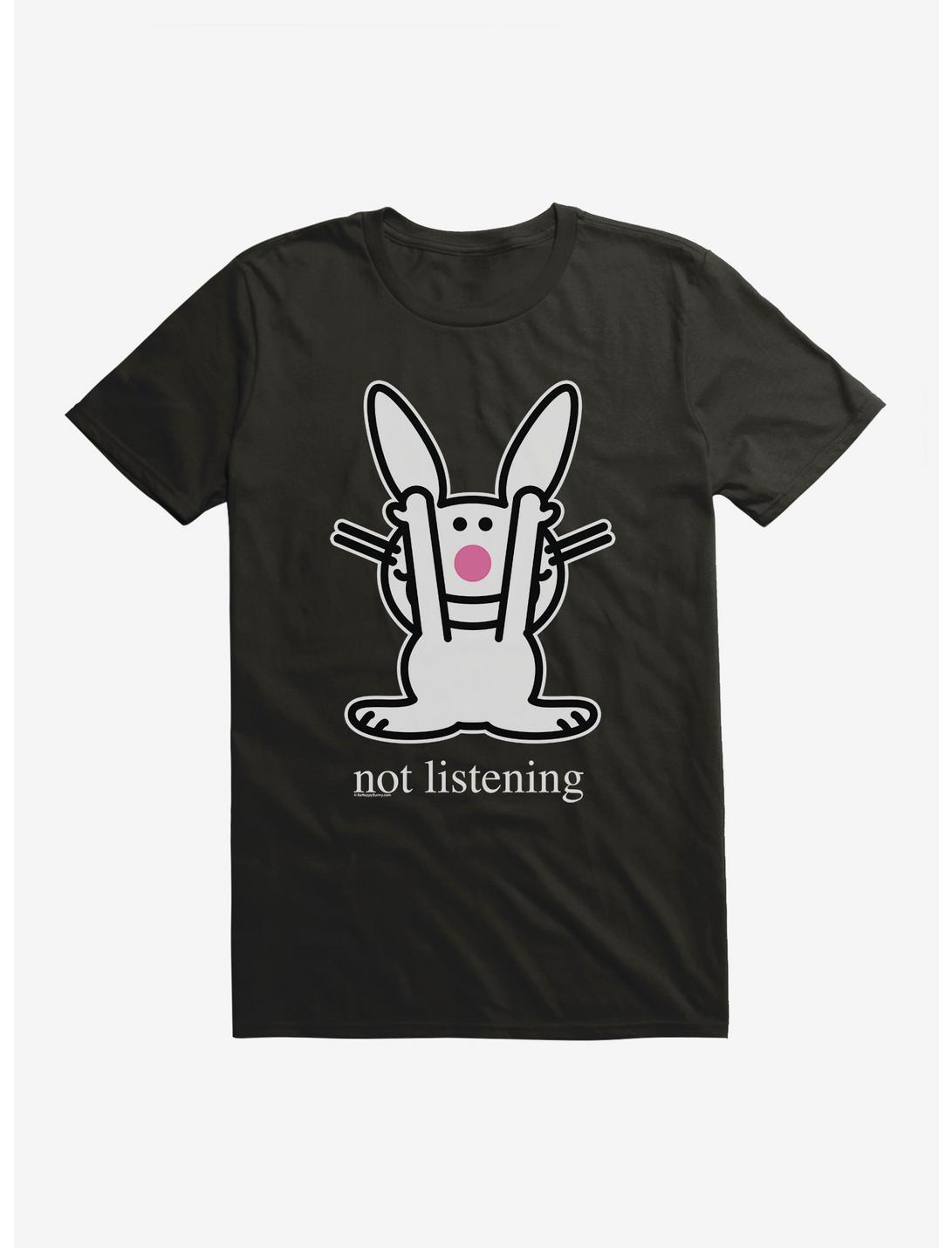 It's Happy Bunny Not Listening T-Shirt