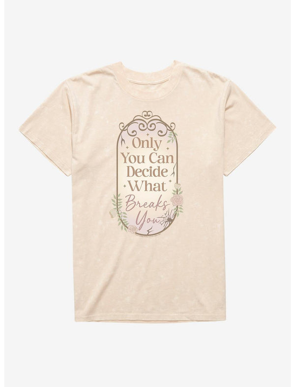 A Court Of Wings & Ruin Only You Decide What Breaks You Mineral Wash T-Shirt