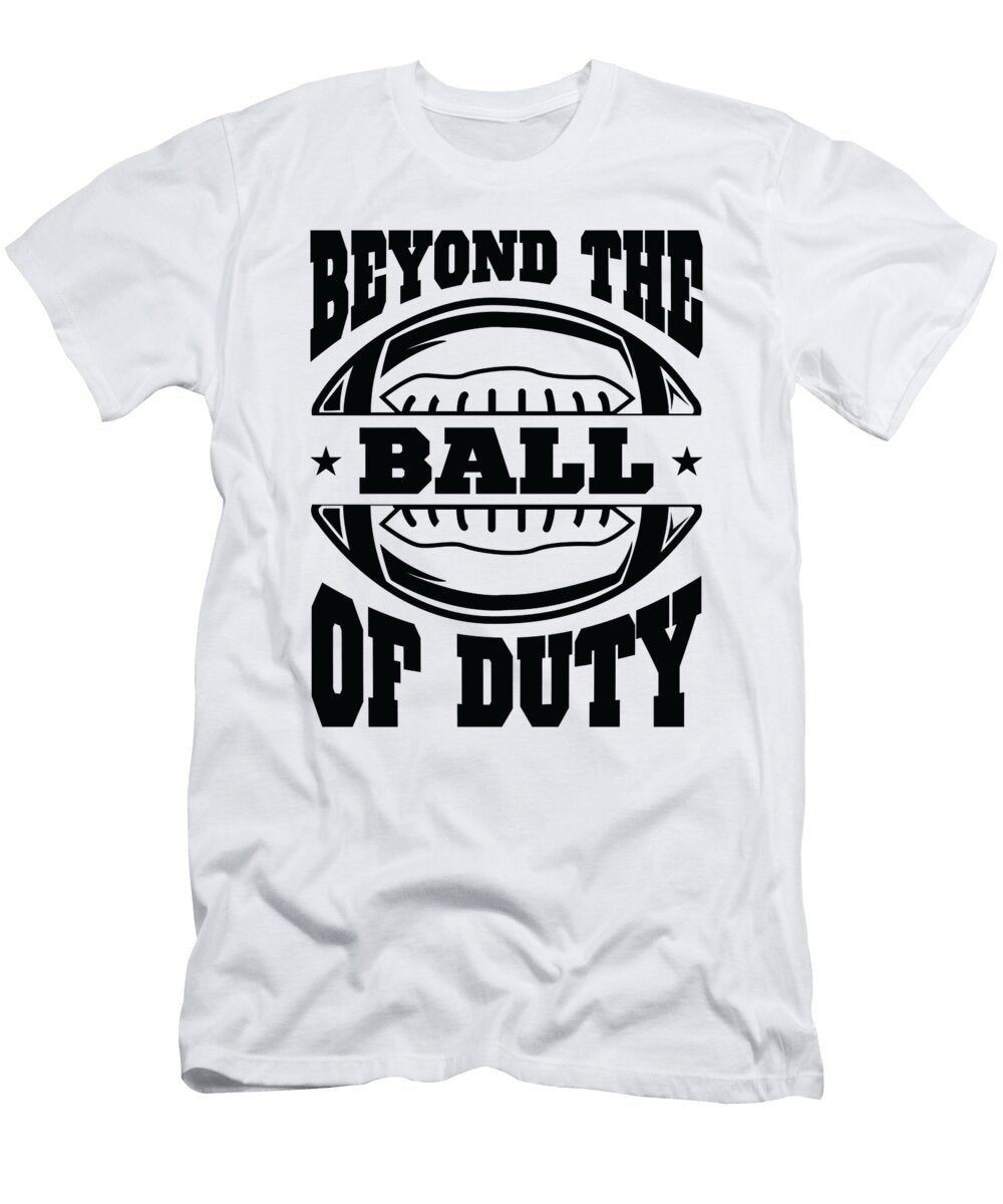 3 Football Beyond the Ball of Duty Sports Football Player Toms Store T-Shirt