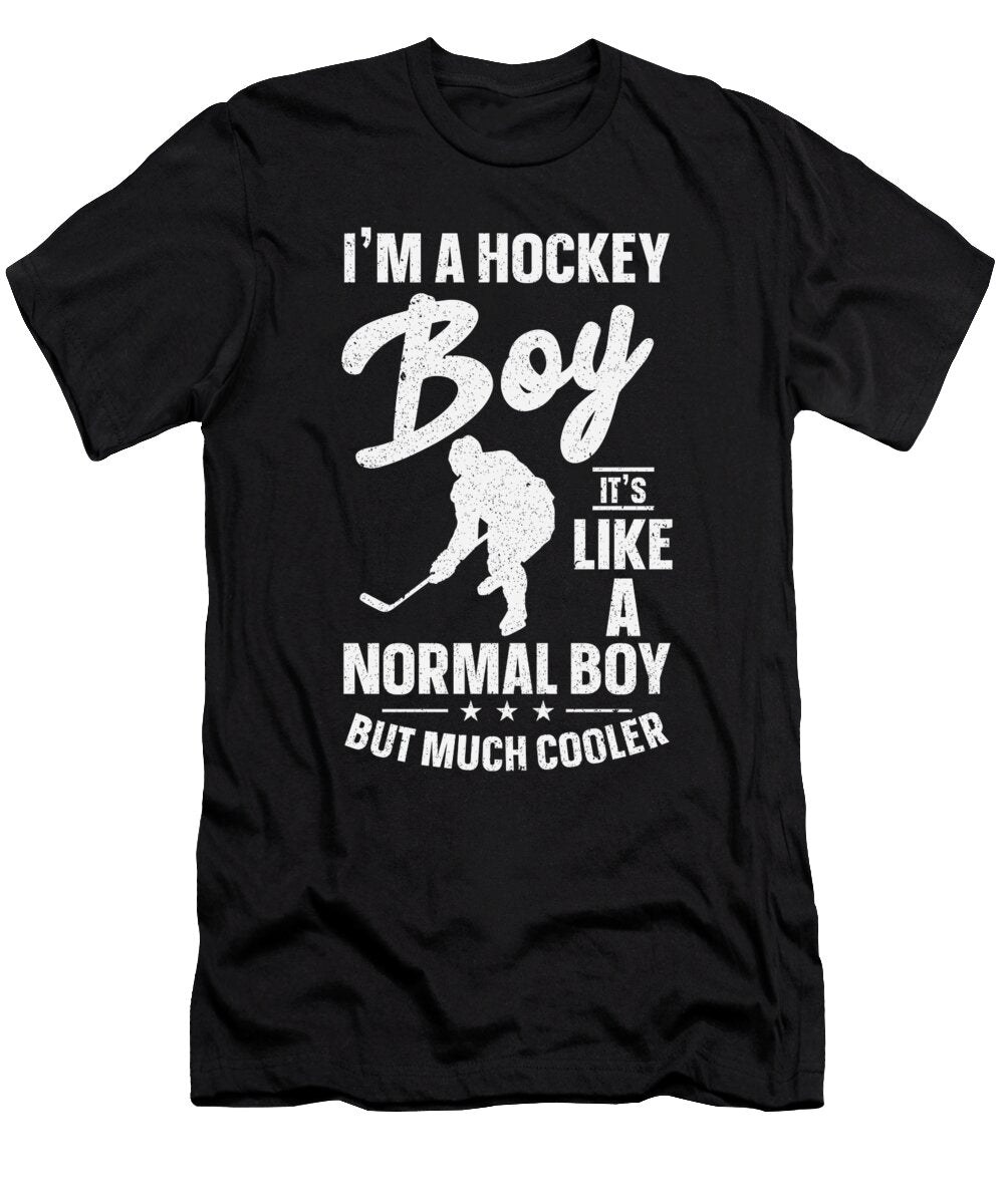 3 Im a Hockey Boy Like a Normal Boy Ice Hockey Toms Store T-Shirt