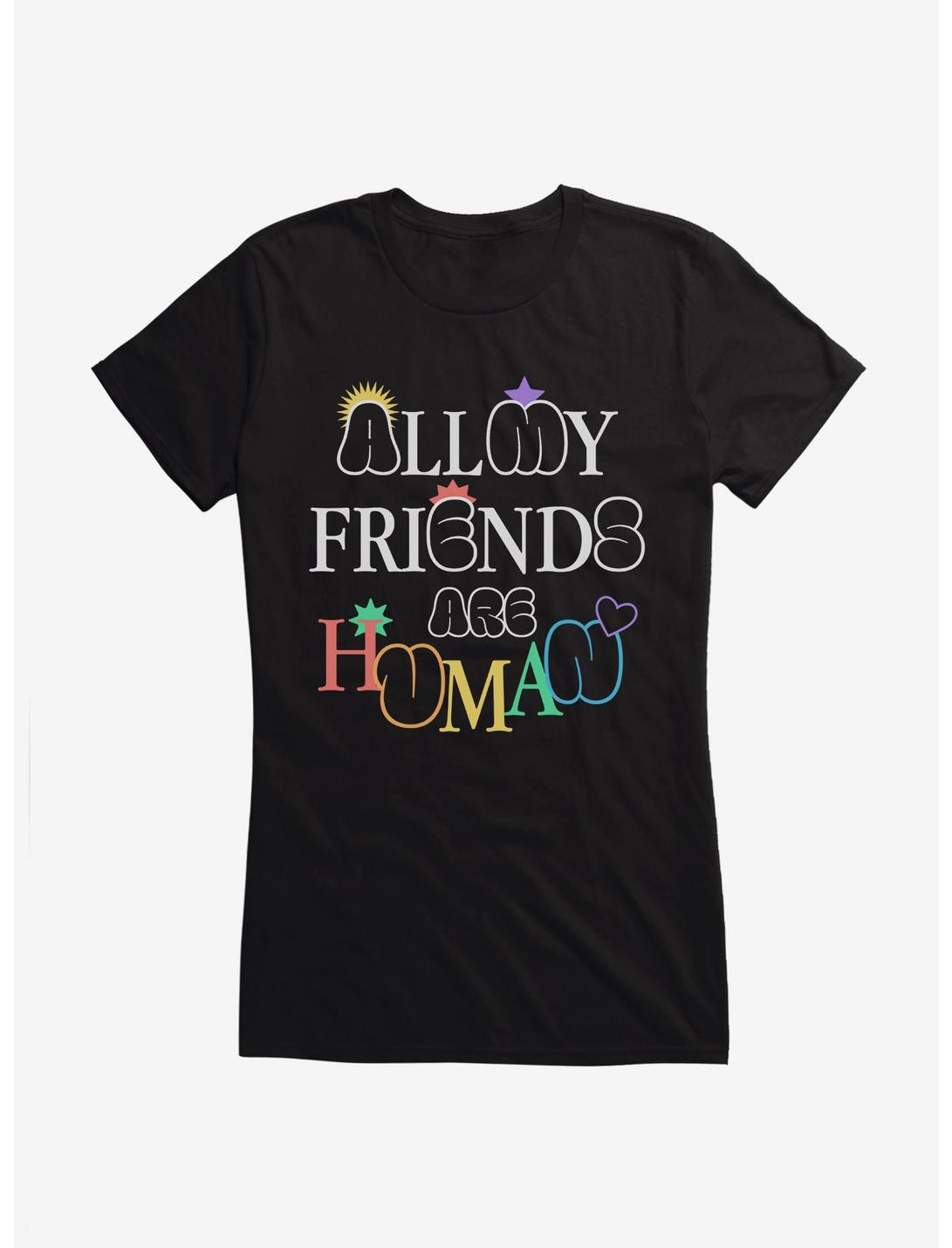 Pride All My Friends Are Human Girls T-Shirt
