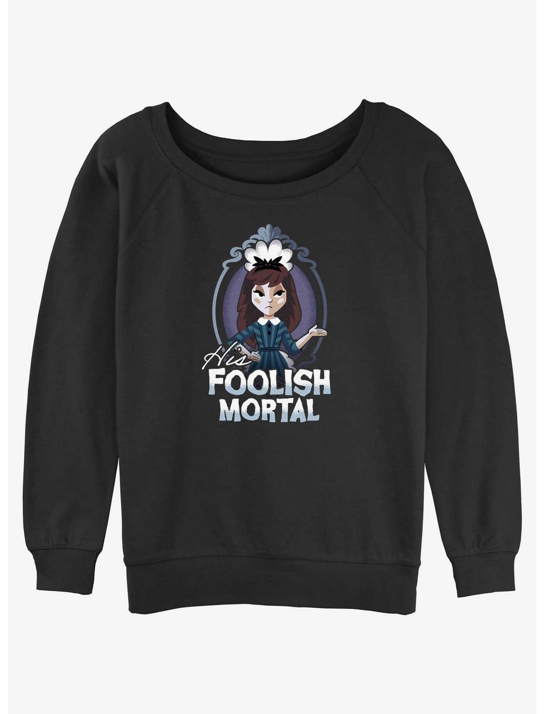 Disney Haunted Mansion His Foolish Mortal Girls Slouchy Sweatshirt
