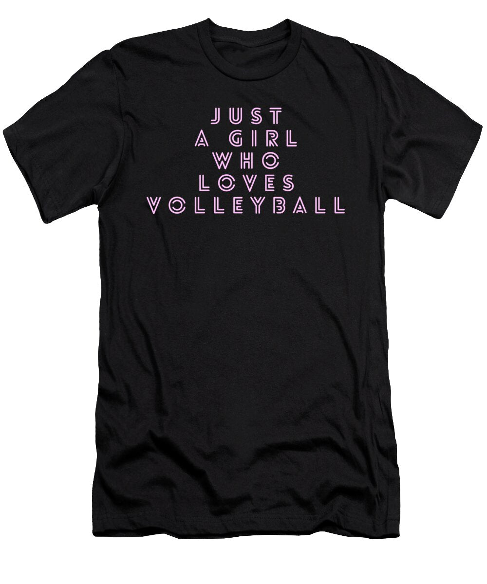 31 Just a Girl Who Loves Volleyball Organicfoodempire T-Shirt