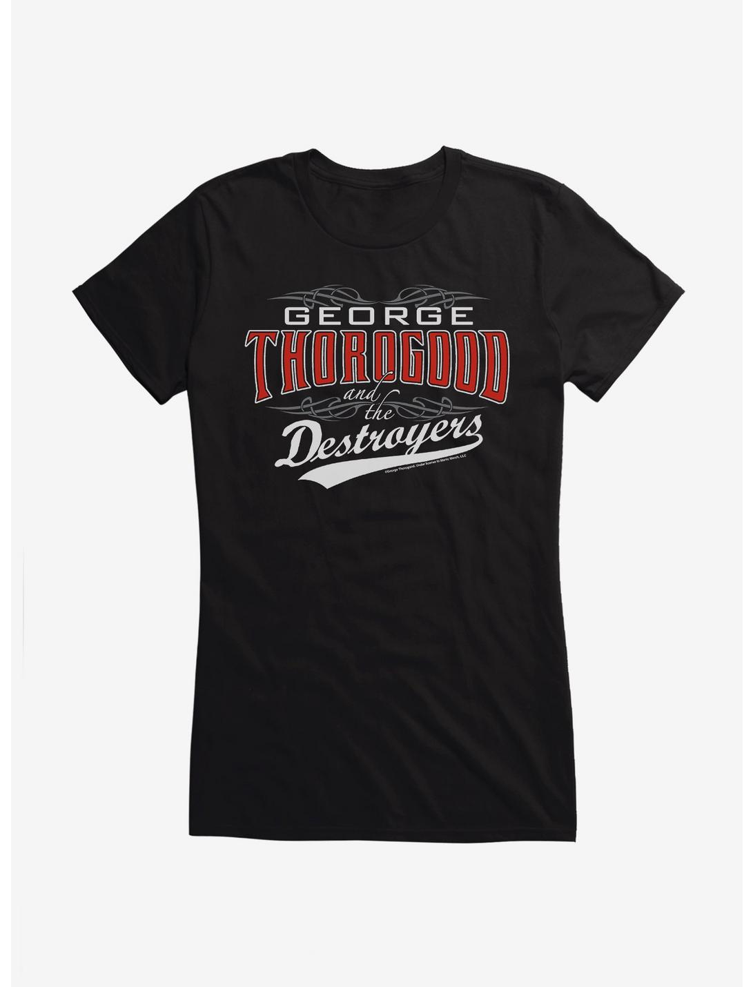 George Thorogood And The Destroyers Logo Girls T-Shirt