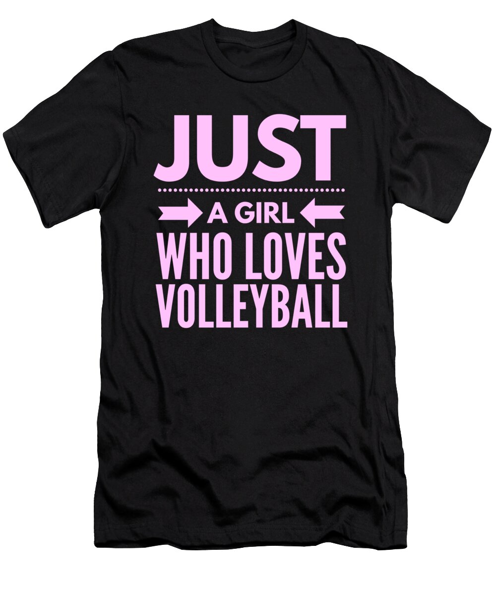 32 Just a Girl Who Loves Volleyball Organicfoodempire T-Shirt