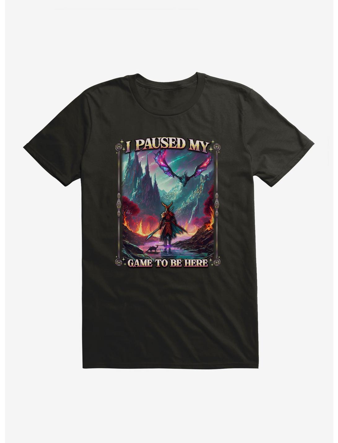Adventure I Paused My Game To Be Here T-Shirt