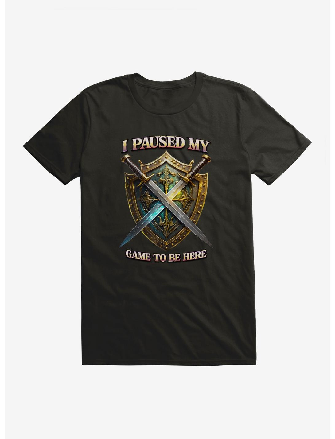 Swords I Paused My Game To Be Here T-Shirt