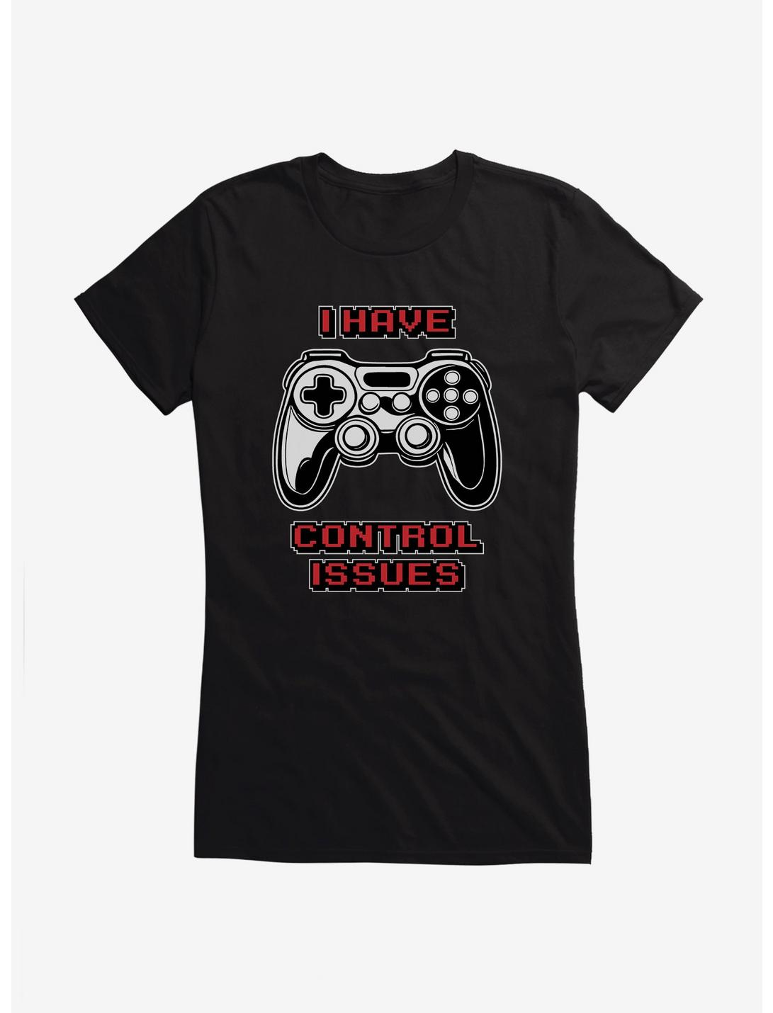 T-Shirt Fille "J'ai des Problèmes de Contrôle"