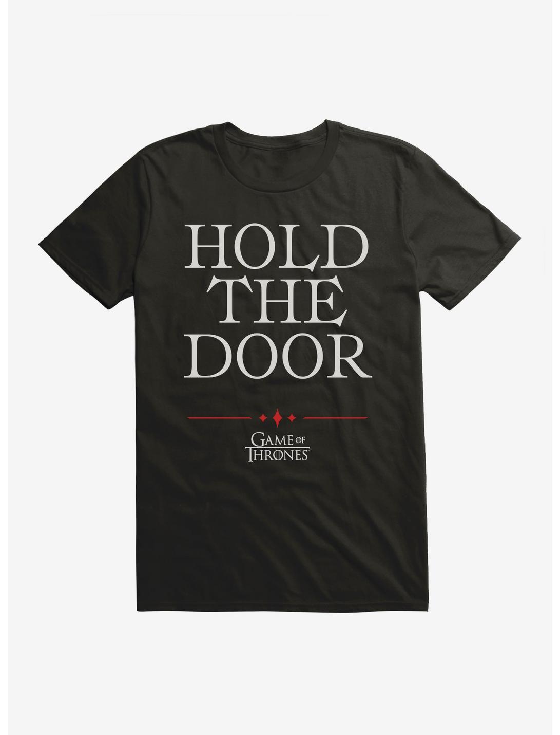 Game Of Thrones Quote Hodor Hold The Door T-Shirt