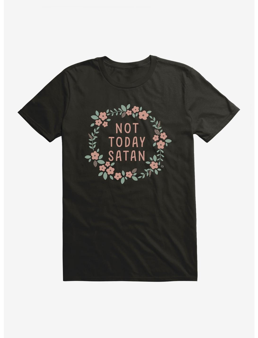 Not Today Satan T-Shirt