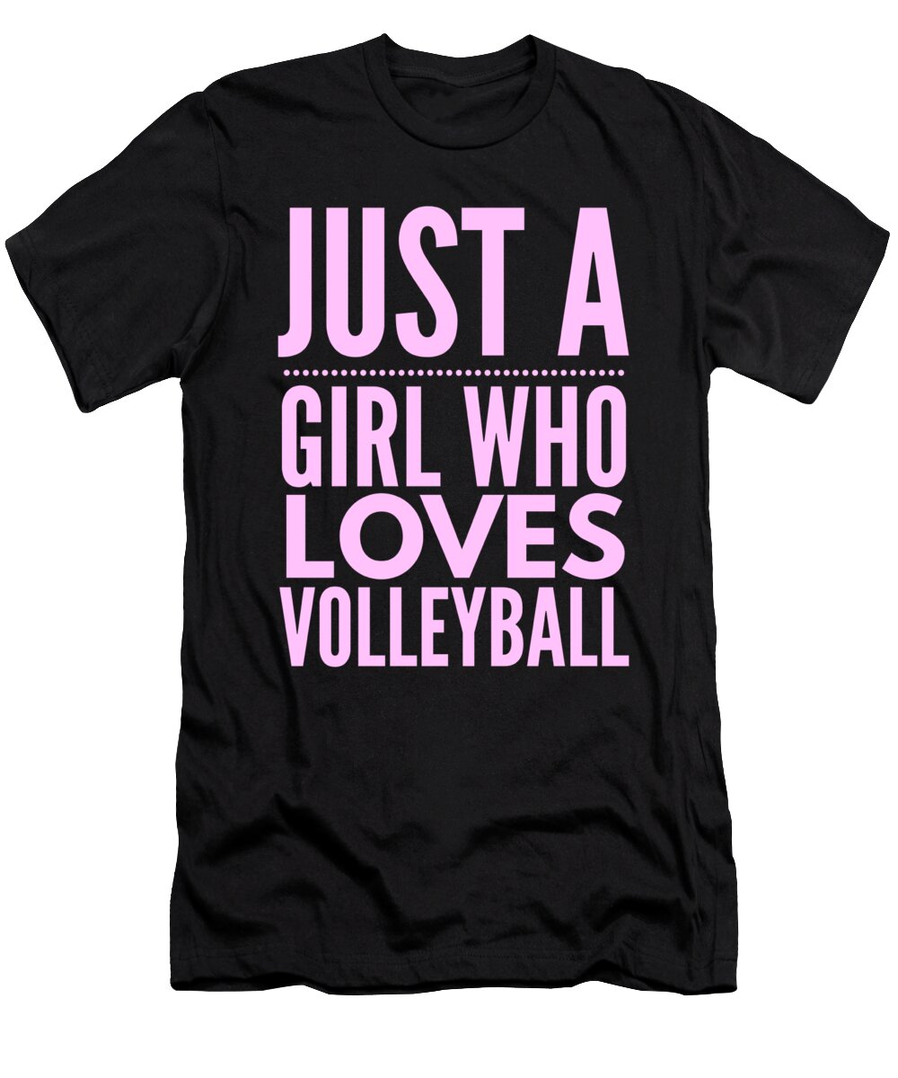 33 Just a Girl Who Loves Volleyball Organicfoodempire T-Shirt