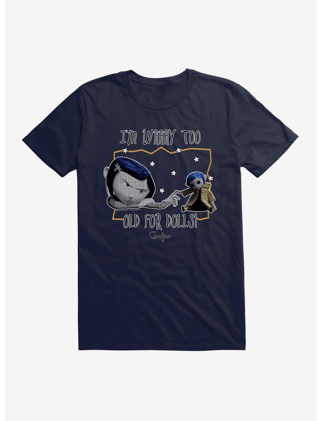 Coraline Too Old for Dolls T-Shirt