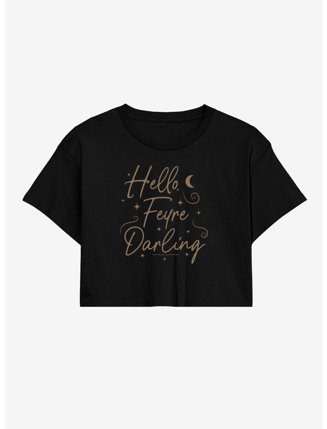 T-shirt court « A Court Of Thorns And Roses Hello Feyre Darling Girls »