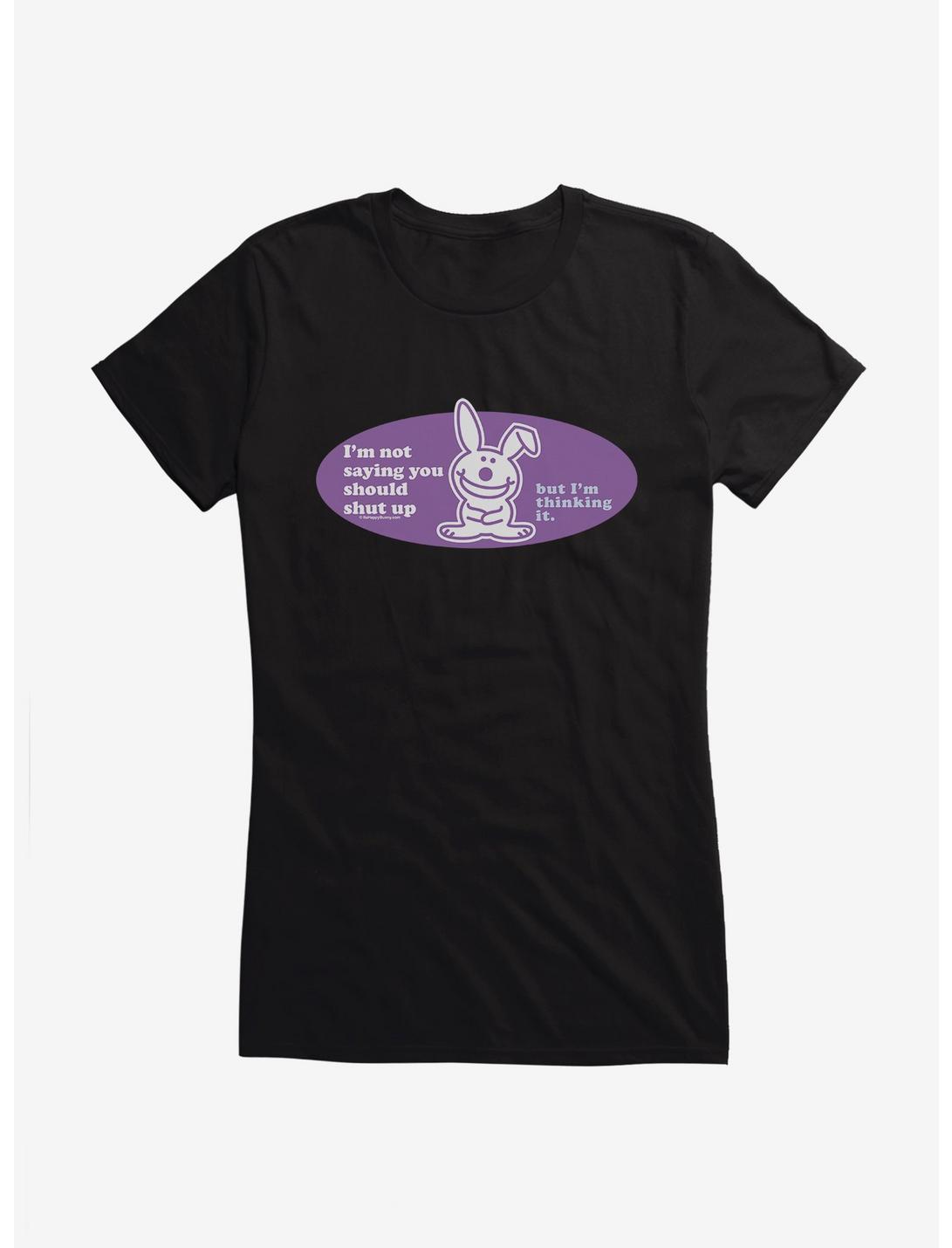 It's Happy Bunny You Should Shut Up Girls T-Shirt