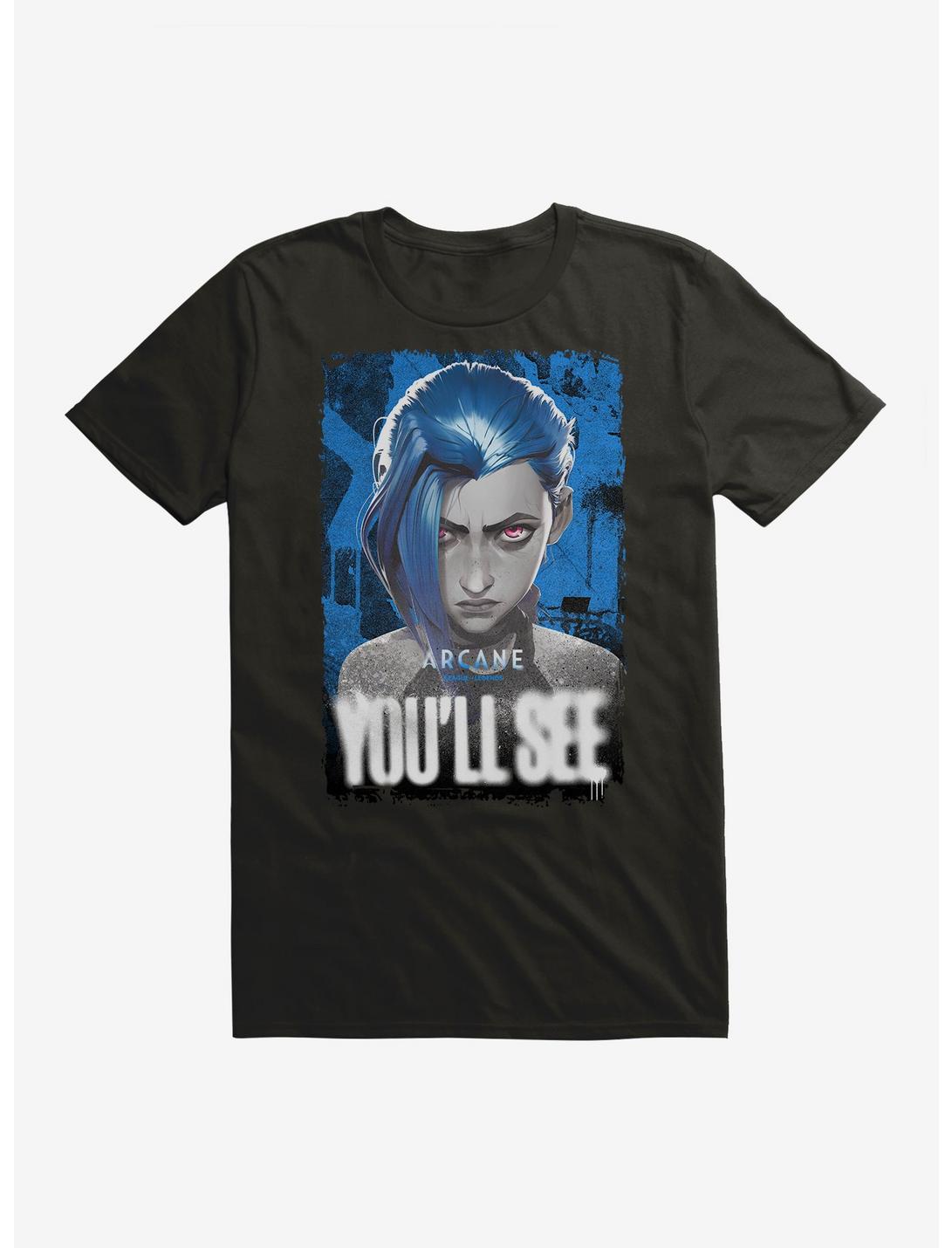 Arcane You'll See T-Shirt