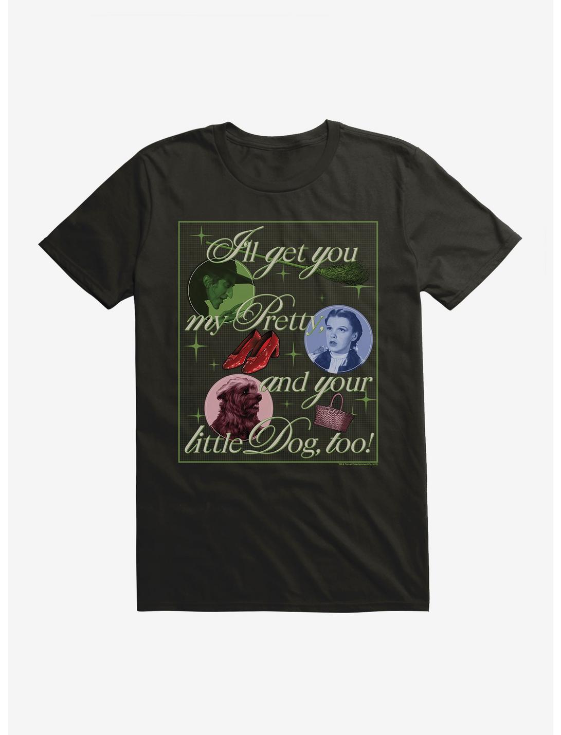 The Wizard Of Oz I'll Get You My Pretty T-Shirt