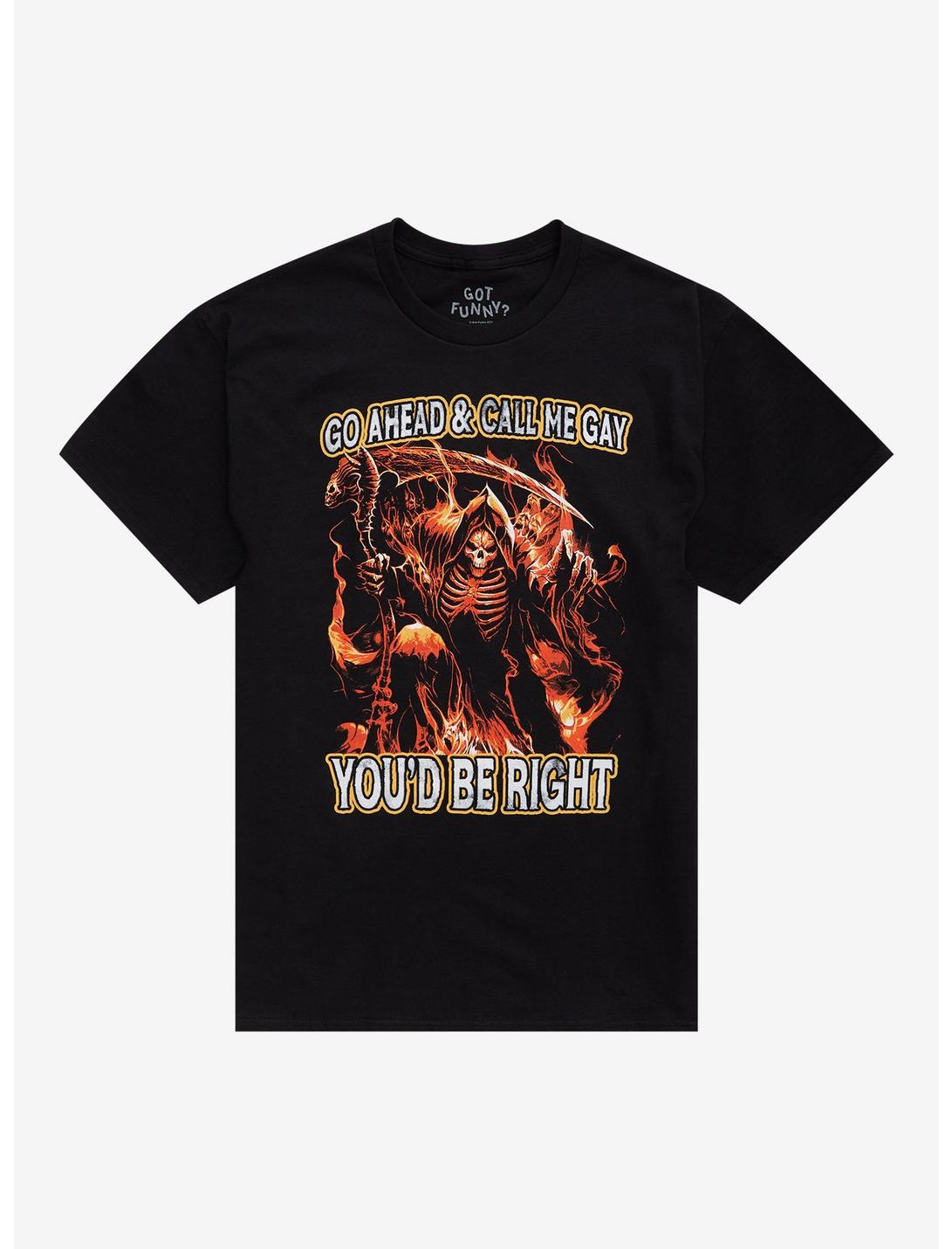 Call Me Gay Skeleton Reaper T-Shirt By Got Funny?