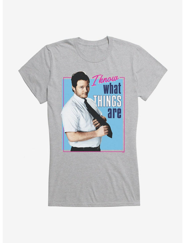 Parks And Recreation Andy I Knows What Things Are Girls T-Shirt