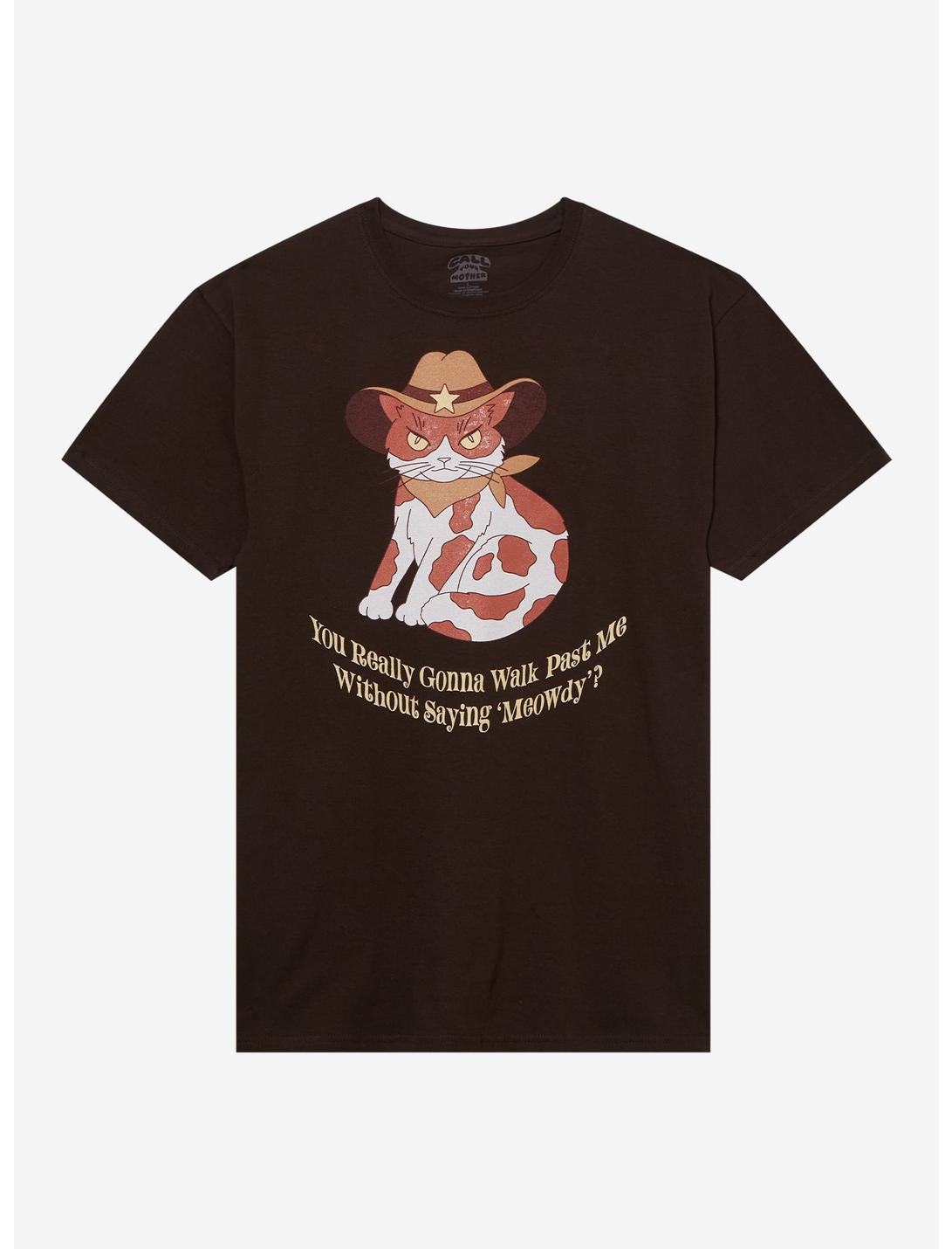 Cowboy Cat Meowdy T-Shirt By Call Your Mother