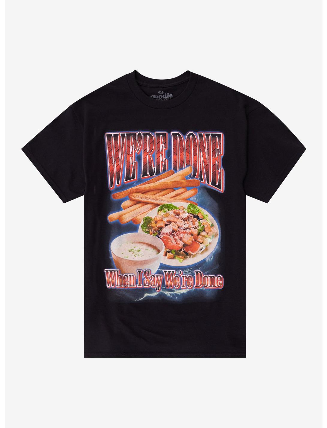 We're Done Food T-Shirt By Goodie Two Sleeves