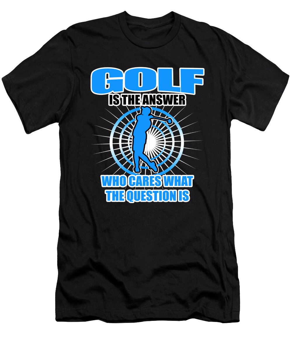 35 Funny Golf Club Ball Hole in One Golfer Gift Muc Designs T-Shirt