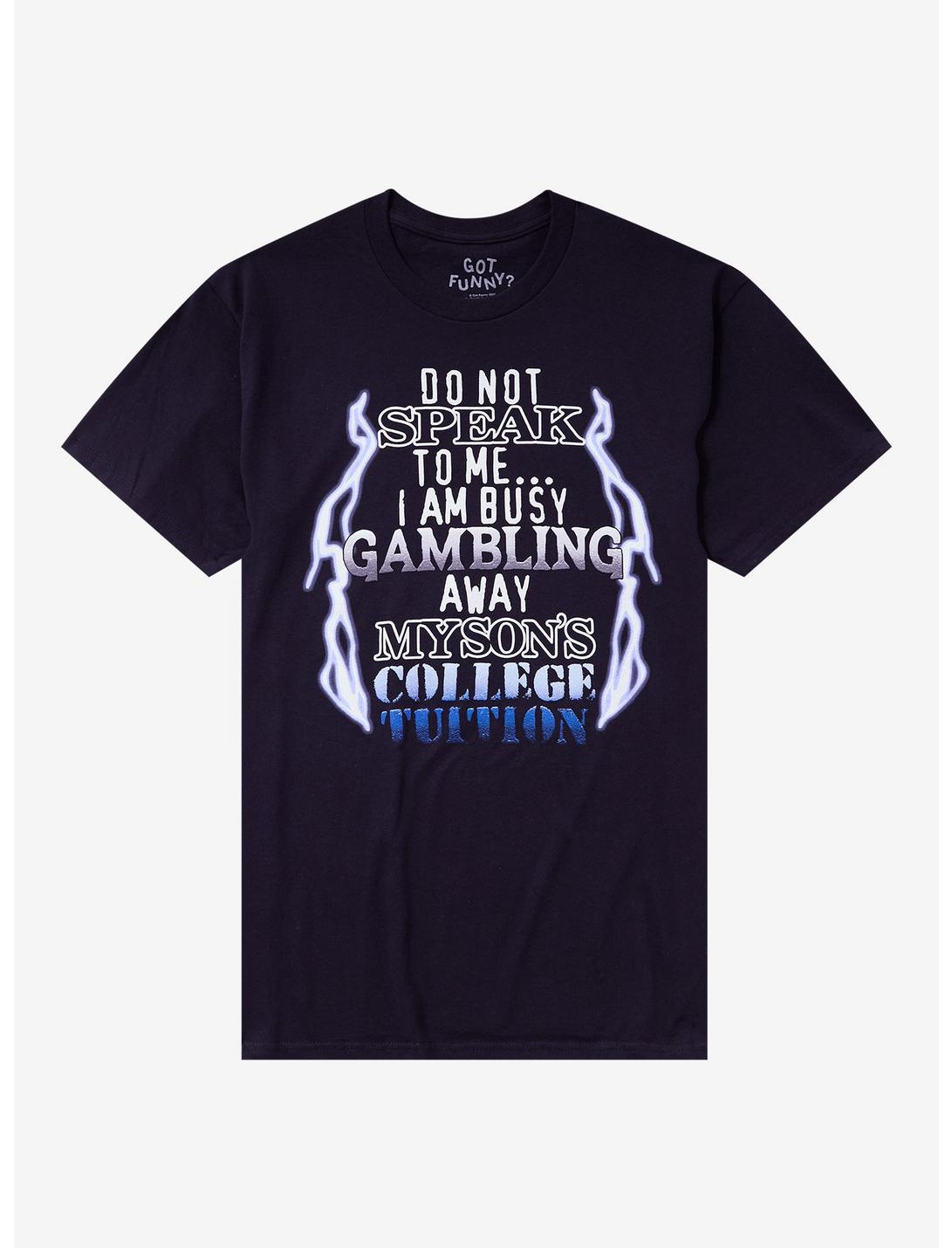 T-Shirt J'Suis Occupé Je Parie Par Got Funny?