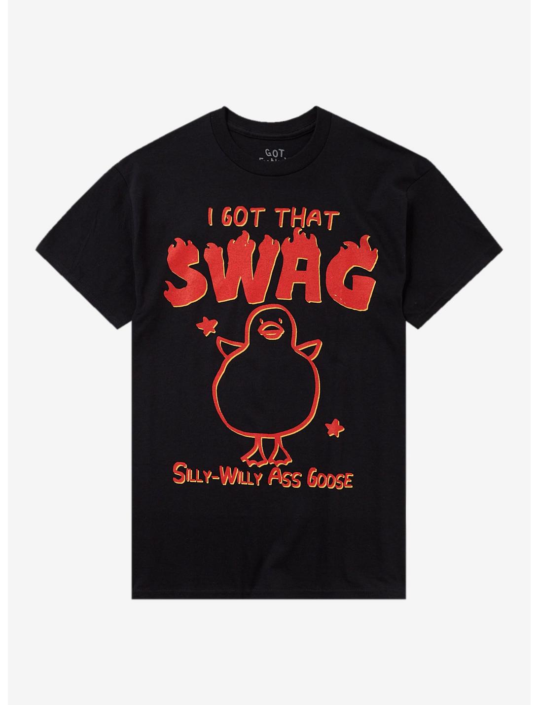 Got That Swag Goose T-Shirt By Got Funny?
