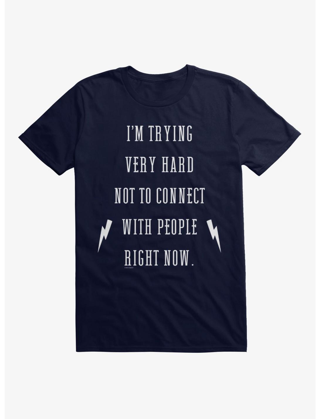 Schitt's Creek Trying Not To Connect T-Shirt