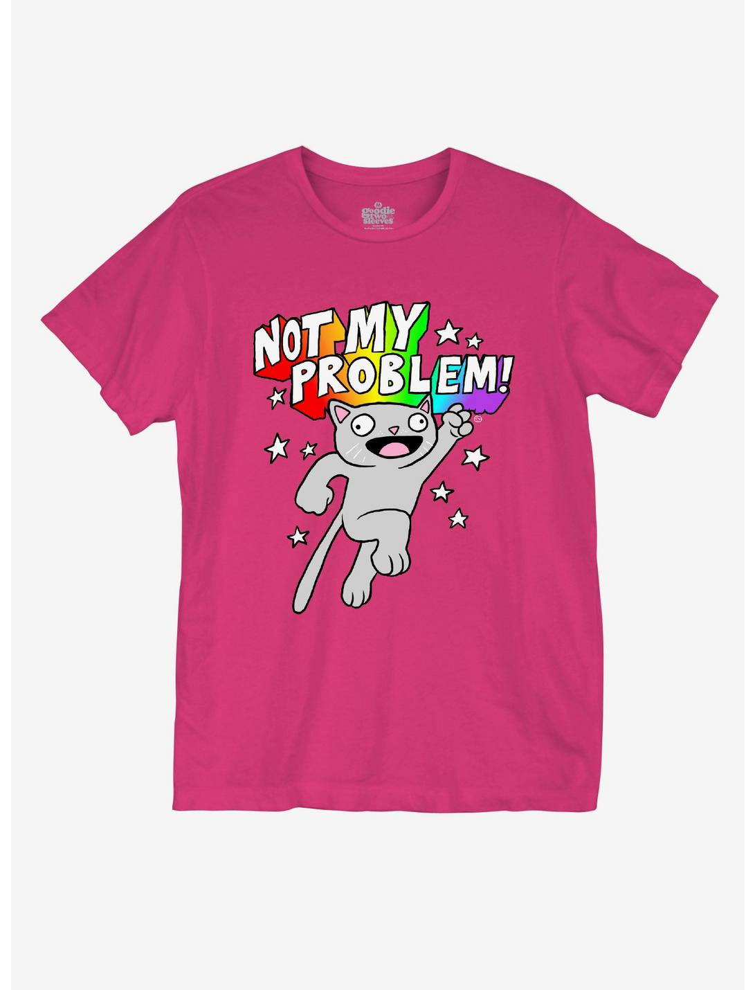 Not My Problem Cat T-Shirt By Goodie Two Sleeves