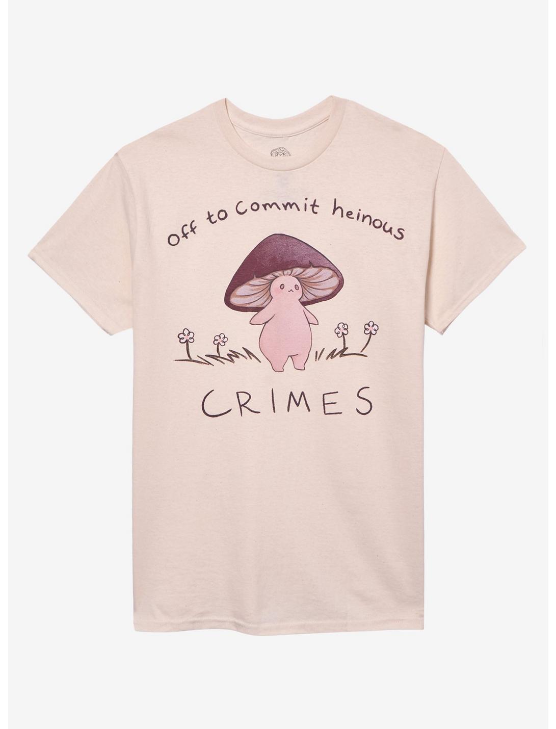 Mushroom Commit Crimes T-Shirt By Fairydrop Art