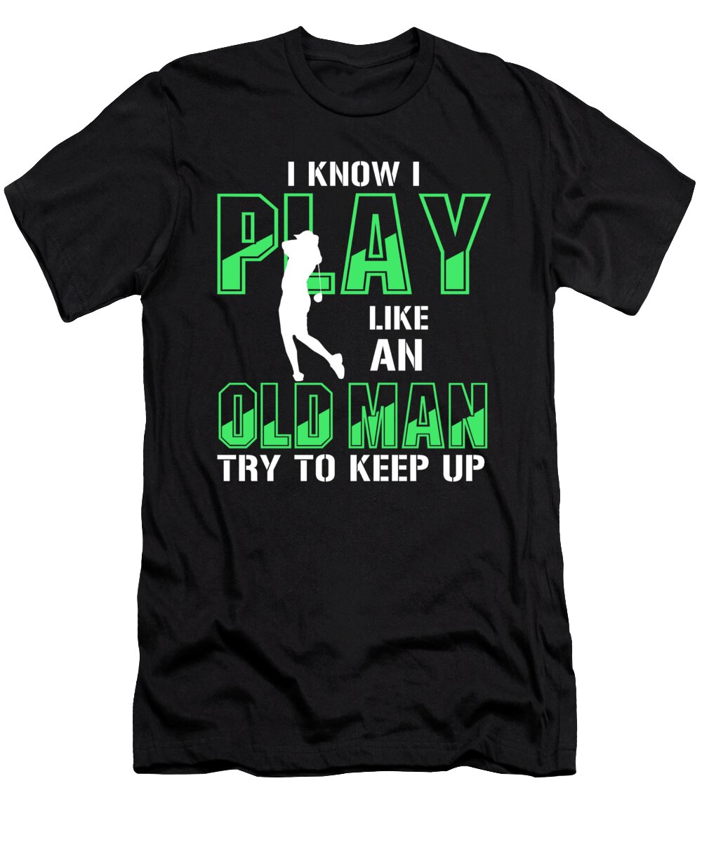 36 Funny Golf Club Ball Hole in One Golfer Gift Muc Designs T-Shirt
