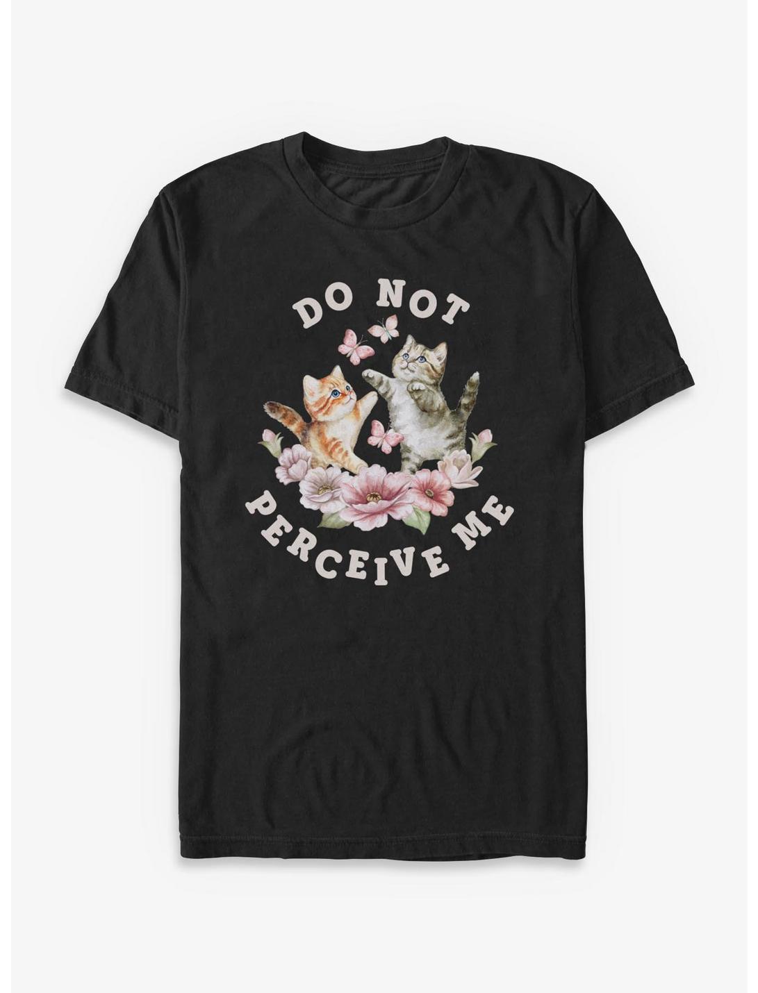 Do Not Perceive Me T-Shirt