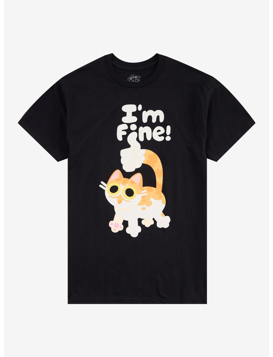 I'm Fine Cat T-Shirt By Holly D. Draws