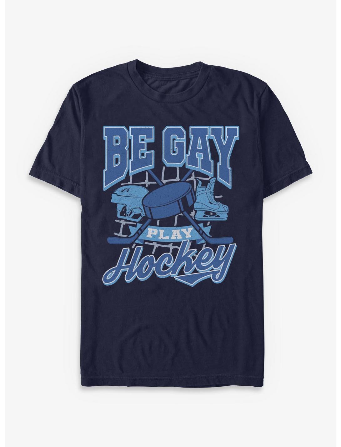 Be Gay Play Hockey T-Shirt
