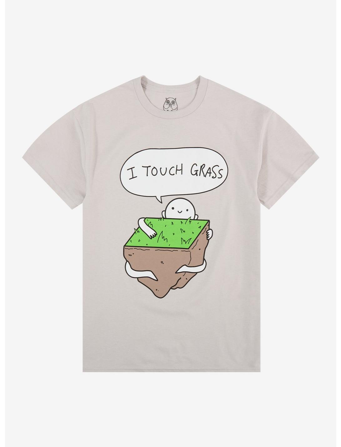 I Touch Grass T-Shirt By Hootles Art