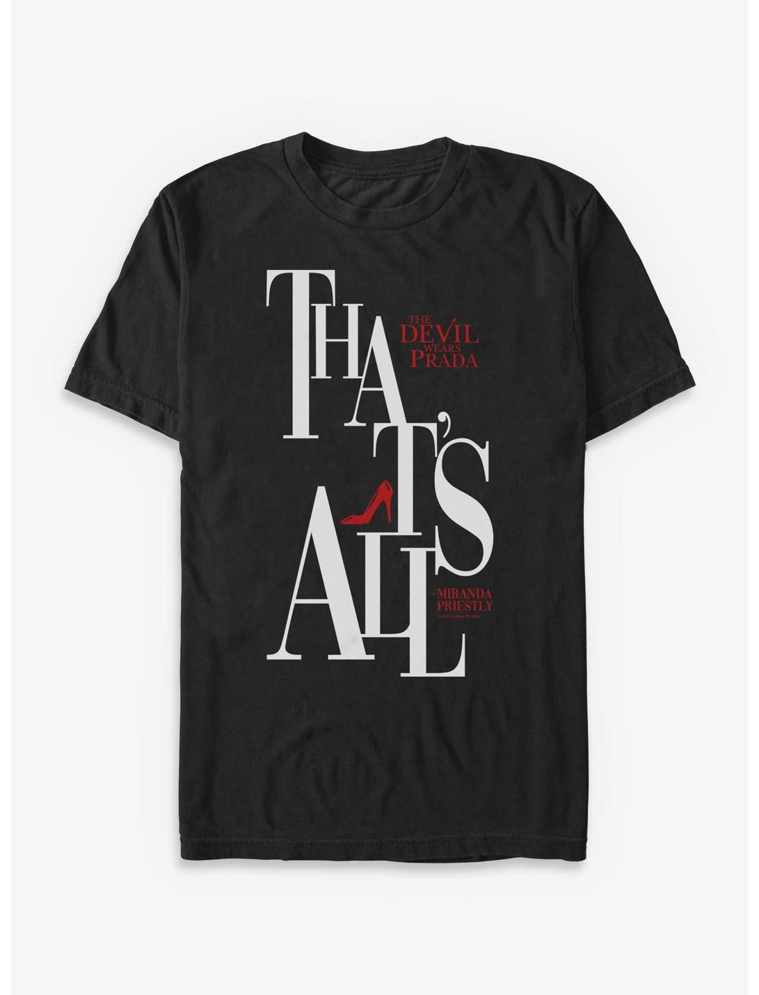 The Devil Wears Prada That's All T-Shirt