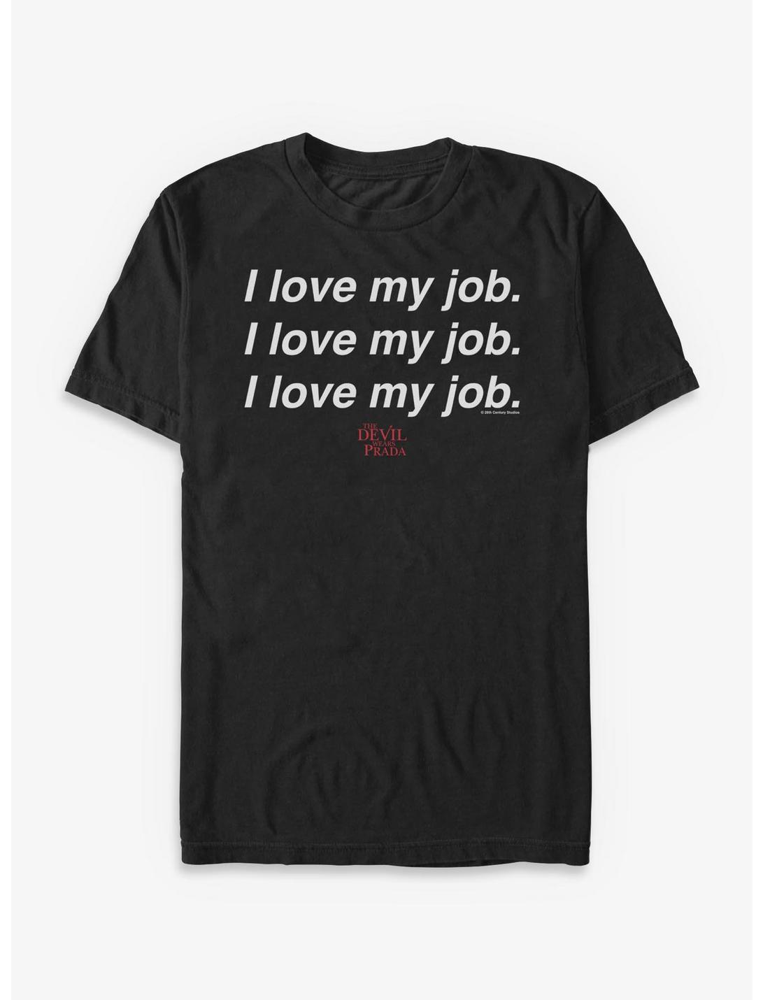The Devil Wears Prada I Love My Job T-Shirt