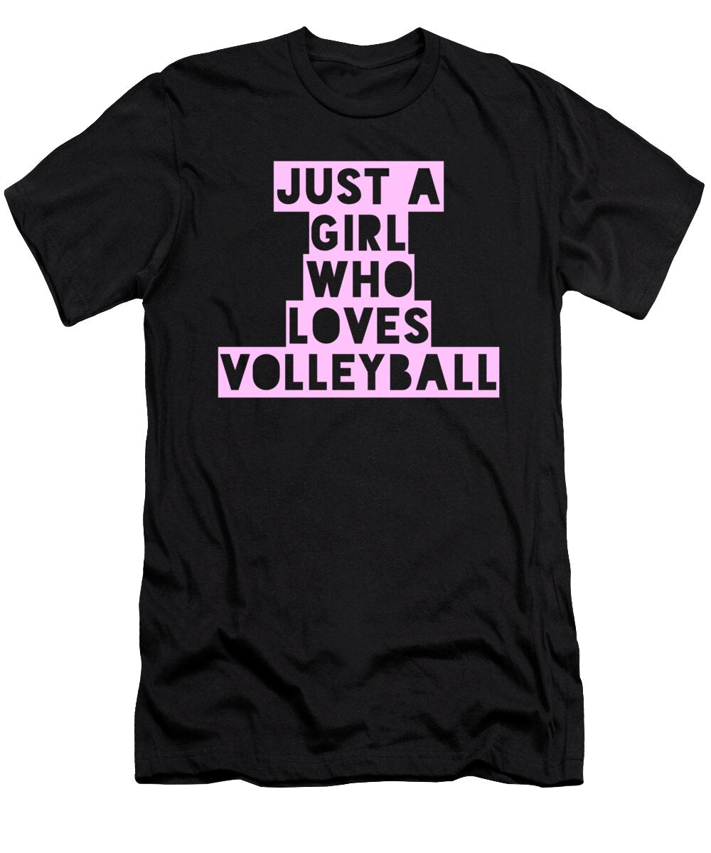 38 Just a Girl Who Loves Volleyball Organicfoodempire T-Shirt