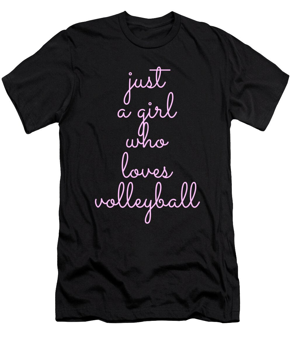 39 Just a Girl Who Loves Volleyball Organicfoodempire T-Shirt
