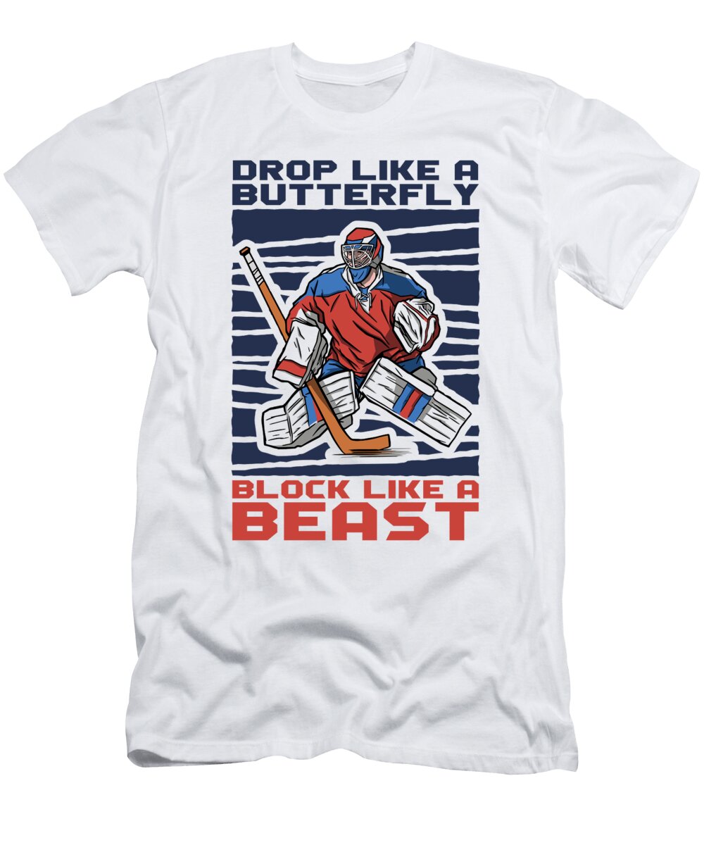 4 Drop Like a Butterfly Block Like a Beast Ice Hockey Toms Store T-Shirt
