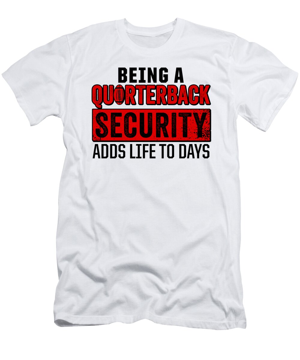 4 Football Quarterbacks Security Life Player Sports Toms Store T-Shirt