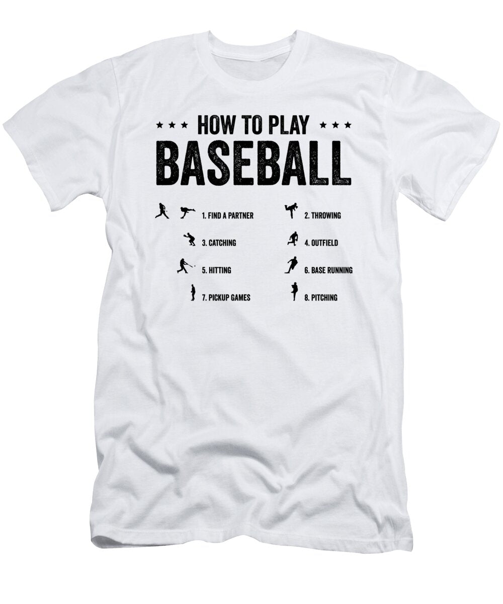 4 How to Play Baseball Step By Step Player Design Toms Store T-Shirt