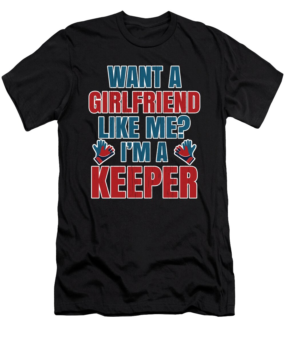 6 Funny Soccer Goalkeepers Gift for Football Players Coaches and Fans Martin Hicks T-Shirt