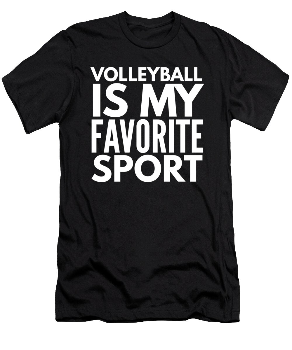 6 Volleyball Is My Favorite Sport Organicfoodempire T-Shirt