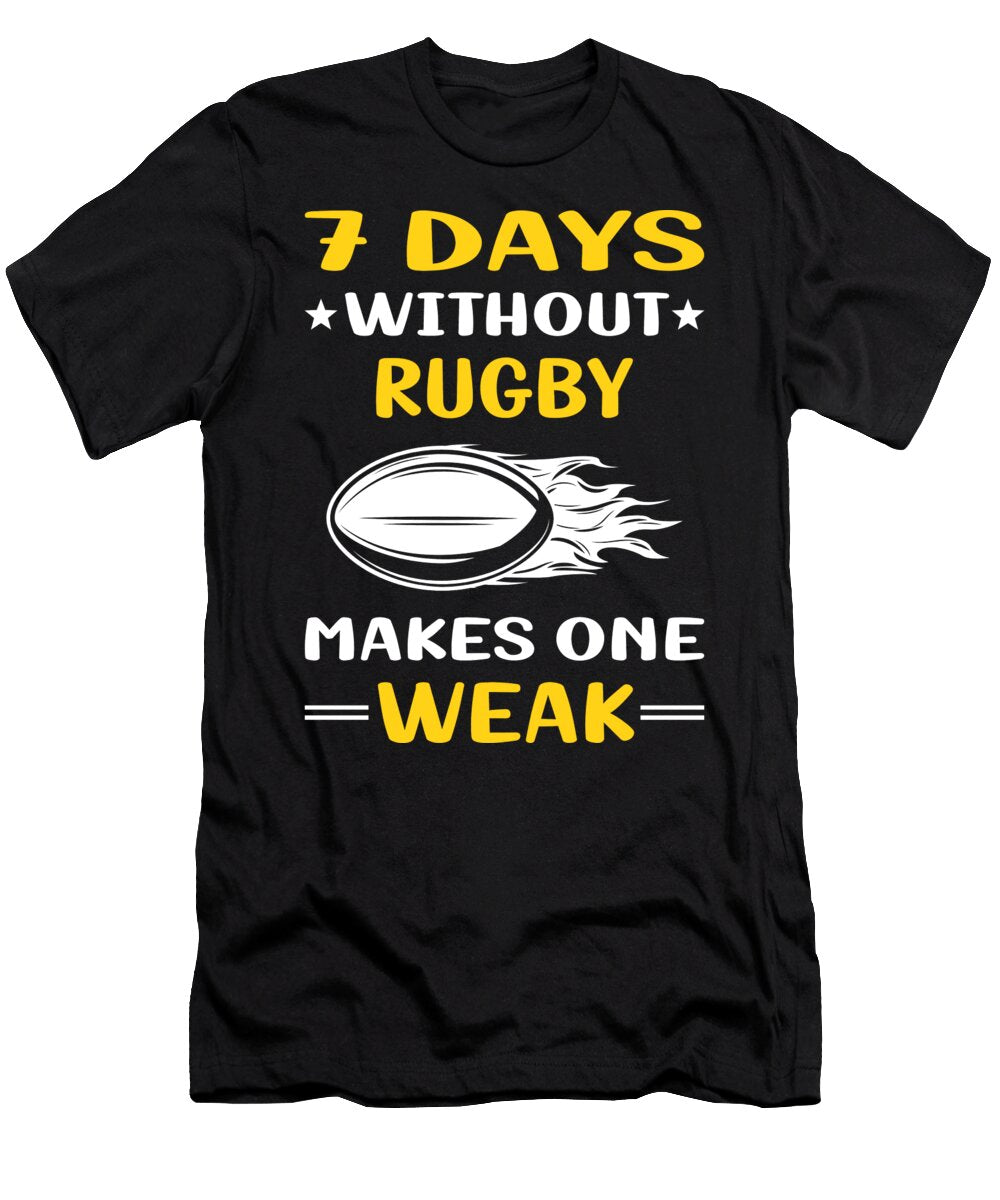 7 Days Without Rugby Petrona Romero T-Shirt
