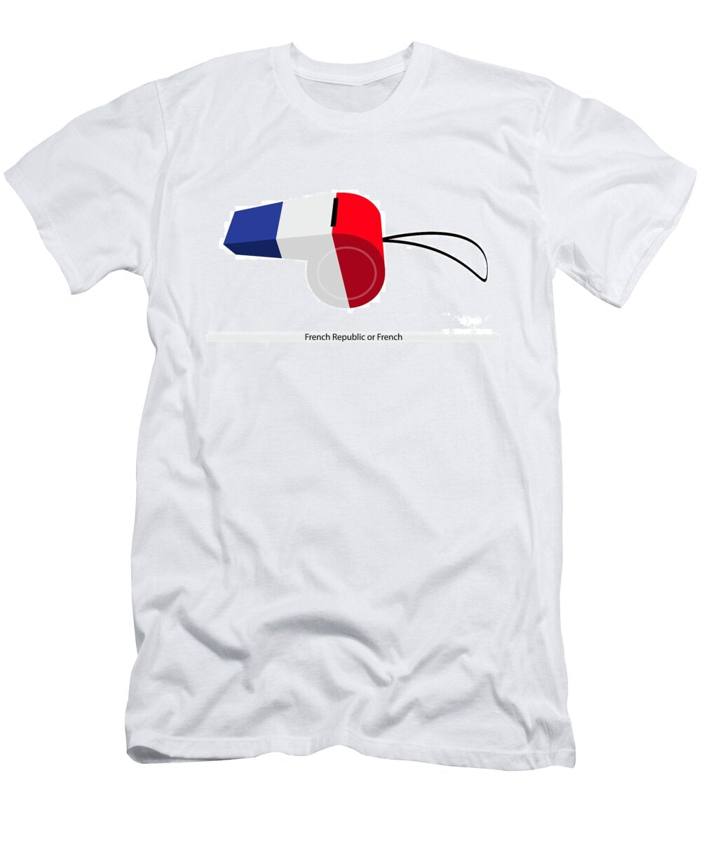 A Beautiful Whistle of the French Republic Iam Nee T-Shirt