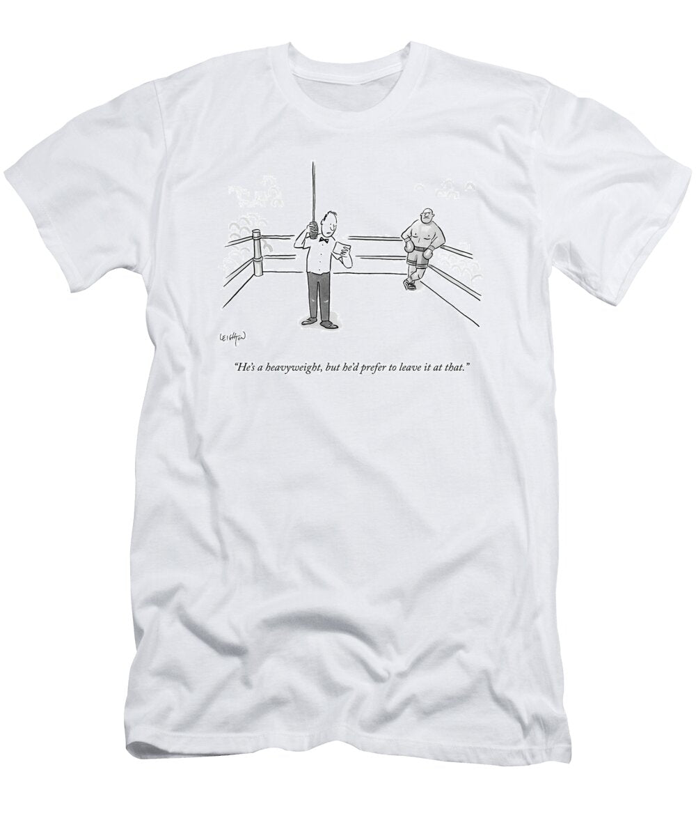 A Boxing Referee Makes His Introductory Robert Leighton T-Shirt