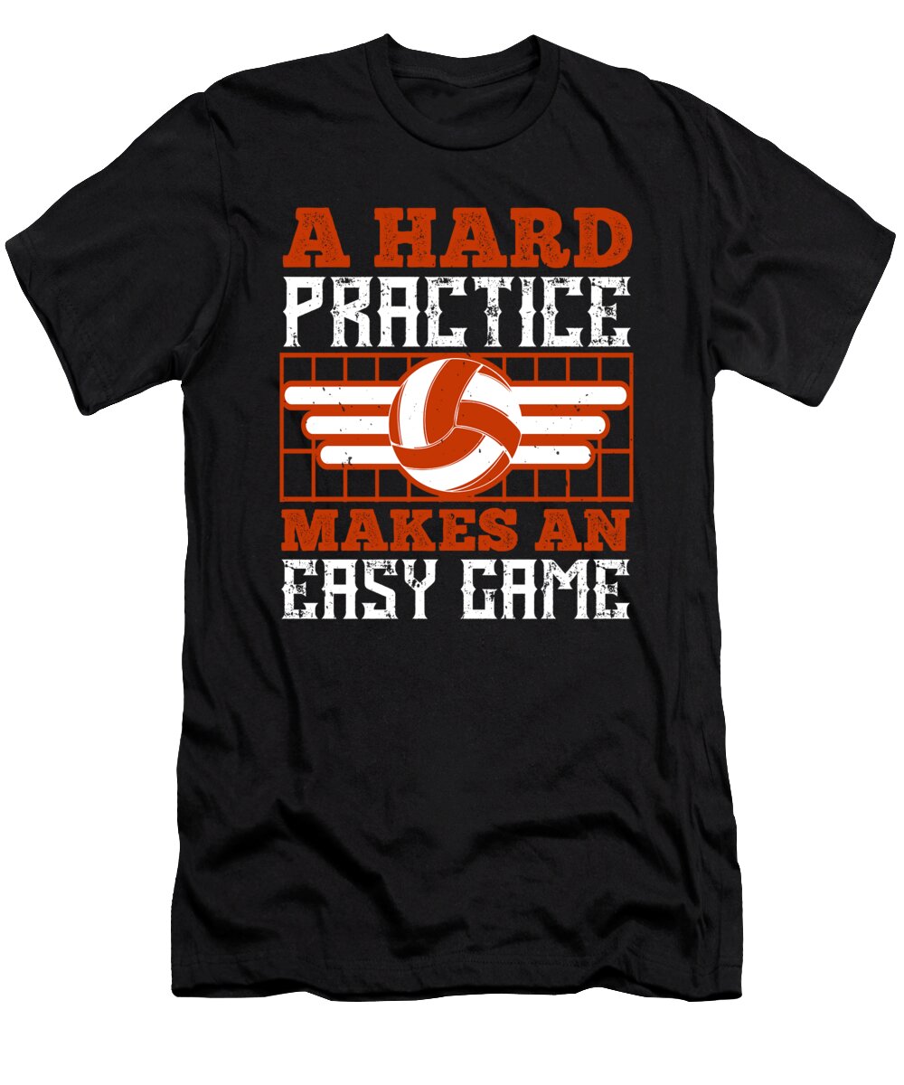 A Hard Practice Makes an Easy Game Jacob Zelazny T-Shirt